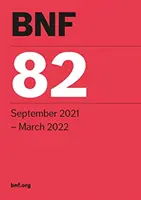BNF 82 (British National Formulary) septembrie 2021 - BNF 82 (British National Formulary) September 2021