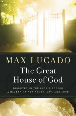 Marea casă a lui Dumnezeu - The Great House of God