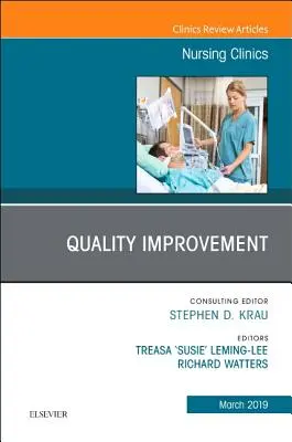 Îmbunătățirea calității, un număr din Nursing Clinics, 54 - Quality Improvement, an Issue of Nursing Clinics, 54