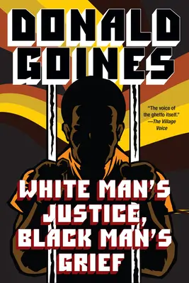 Justiția omului alb, durerea omului negru - White Man's Justice, Black Man's Grief