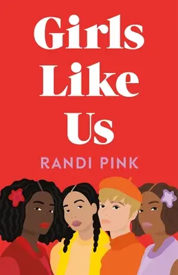 Fete ca noi - Girls Like Us