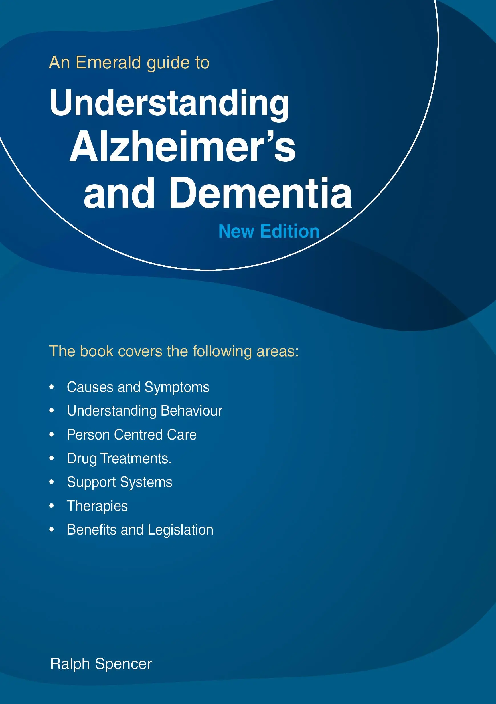 Înțelegerea bolii Alzheimer și a demenței - Un ghid de smarald - Understanding Alzheimer's And Dementia - An Emerald Guide