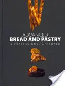 Pâine și patiserie avansate - Advanced Bread and Pastry