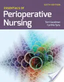 Esențial în asistența medicală perioperatorie - Essentials of Perioperative Nursing