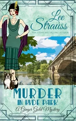 Murder in Hyde Park: un mister istoric confortabil din anii 1920 - Murder in Hyde Park: a cozy historical 1920s mystery