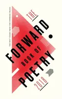 Cartea Forward de Poezie 2018 - The Forward Book of Poetry 2018