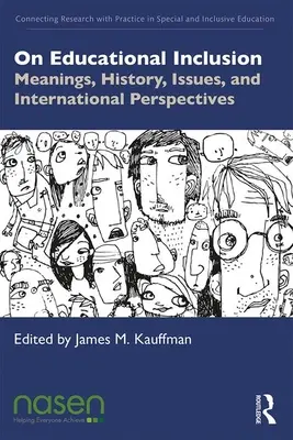 Despre incluziunea educațională: Semnificații, istorie, probleme și perspective internaționale - On Educational Inclusion: Meanings, History, Issues and International Perspectives