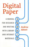 Digital Paper: Un manual pentru cercetare și scriere cu materiale de bibliotecă și de pe internet - Digital Paper: A Manual for Research and Writing with Library and Internet Materials