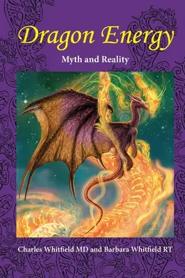 Energia dragonului: Mit și realitate - Dragon Energy: Myth and Reality