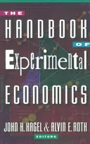 Manualul de economie experimentală - The Handbook of Experimental Economics