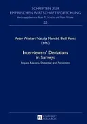 Abaterile intervievatorilor în cadrul sondajelor: Impact, motive, detectare și prevenire - Interviewers' Deviations in Surveys: Impact, Reasons, Detection and Prevention