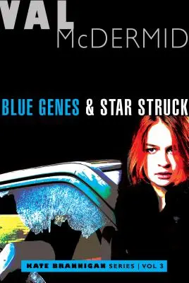 Blue Genes și Star Struck: Kate Brannigan Mysteries #5 și #6 - Blue Genes and Star Struck: Kate Brannigan Mysteries #5 and #6