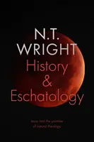 Istorie și escatologie - Iisus și promisiunea teologiei naturale - History and Eschatology - Jesus and the Promise of Natural Theology