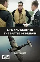 Viață și moarte în bătălia din Marea Britanie - Life and Death in the Battle of Britain