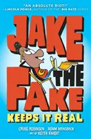 Jake the Fake rămâne realist - Jake the Fake Keeps It Real