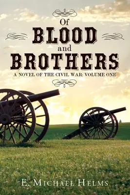De sânge și frați Bk 1 - Of Blood and Brothers Bk 1