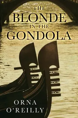 Blonda din gondolă - The Blonde in the Gondola