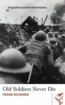 Soldații bătrâni nu mor niciodată - Old Soldiers Never Die