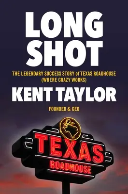 Made from Scratch: Legendara poveste de succes a Texas Roadhouse - Made from Scratch: The Legendary Success Story of Texas Roadhouse