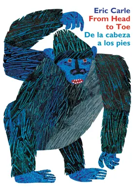 From Head to Toe/de la Cabeza a Los Pies Board Book: Bilingv spaniolă/engleză - From Head to Toe/de la Cabeza a Los Pies Board Book: Bilingual Spanish/English