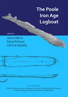 Barcă de lemn din epoca fierului din Poole - The Poole Iron Age Logboat