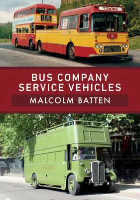 Vehicule de serviciu ale companiilor de autobuze - Bus Company Service Vehicles