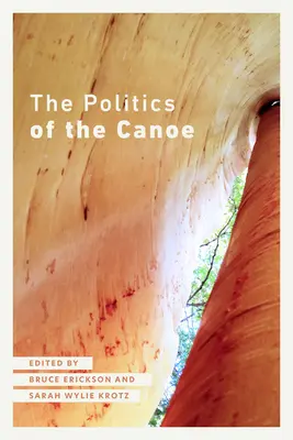 Politica canoe-ului / The Politics of the Canoe - The Politics of the Canoe