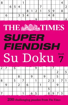 The Times Super Fiendish Su Doku: Cartea 7 - The Times Super Fiendish Su Doku: Book 7