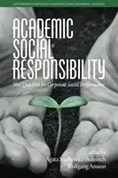 Responsabilitatea socială academică: Sine Qua Non pentru performanța socială a întreprinderilor - Academic Social Responsibility: Sine Qua Non for Corporate Social Performance