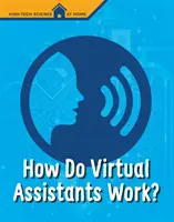 Cum funcționează asistenții virtuali? - How Do Virtual Assistants Work?