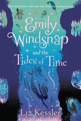 Emily Windsnap și mareele timpului (Emily Windsnap and the Tides of Time) - Emily Windsnap and the Tides of Time