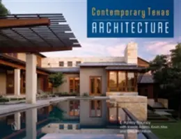 Arhitectură texană contemporană - Contemporary Texas Architecture