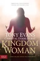 Femeia regatului: Îmbrățișându-ți scopul, puterea și posibilitățile - Kingdom Woman: Embracing Your Purpose, Power, and Possibilities