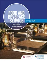 Food and Beverage Service, ediția a 10-a - Food and Beverage Service, 10th Edition