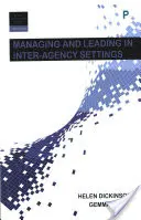 Management și conducere în contexte inter-agenții (Managing and Leading in Inter-Agency Settings) - Managing and Leading in Inter-Agency Settings
