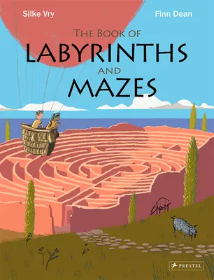 Cartea labirinturilor și labirinturilor (The Book of Labyrinths and Mazes) - The Book of Labyrinths and Mazes