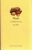 Nuci: O istorie globală - Nuts: A Global History