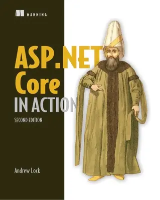 ASP.NET Core în acțiune, ediția a doua - ASP.NET Core in Action, Second Edition
