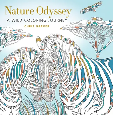 Odiseea naturii: O călătorie sălbatică de colorat - Nature Odyssey: A Wild Coloring Journey