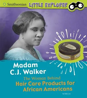 Madam C.J. Walker: Femeia din spatele produselor de îngrijire a părului pentru afro-americani - Madam C.J. Walker: The Woman Behind Hair Care Products for African Americans