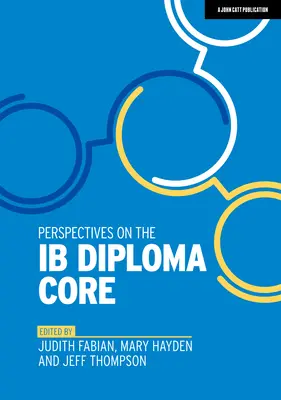 Perspective asupra diplomei Ib Core - Perspectives on the Ib Diploma Core