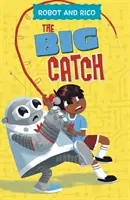 Big Catch - Povestea unui robot și a lui Rico - Big Catch - A Robot and Rico Story