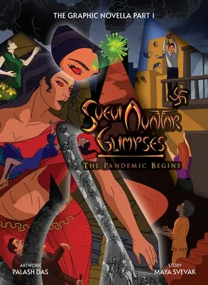Svevi Avatar Glimpses - Pandemia începe, un roman grafic - Svevi Avatar Glimpses - The Pandemic Begins, a Graphic Novel