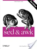 sed & awk: Instrumente de putere Unix - sed & awk: Unix Power Tools