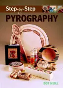 Pirogravură pas cu pas - Step-By-Step Pyrography