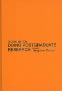 Efectuarea cercetării postuniversitare [Cu CDROM] - Doing Postgraduate Research [With CDROM]