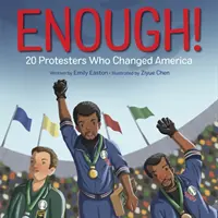 Ajunge! 20 de protestatari care au schimbat America - Enough! 20 Protesters Who Changed America