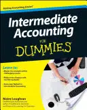 Contabilitate intermediară pentru Dummies - Intermediate Accounting for Dummies