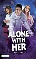 Singur cu ea - Alone with Her