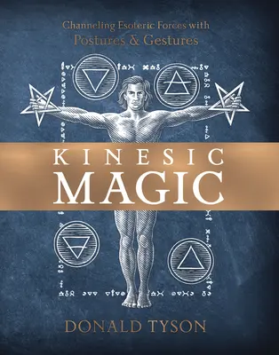 Magie kinetică: Canalizarea energiei prin posturi și gesturi - Kinesic Magic: Channeling Energy with Postures & Gestures